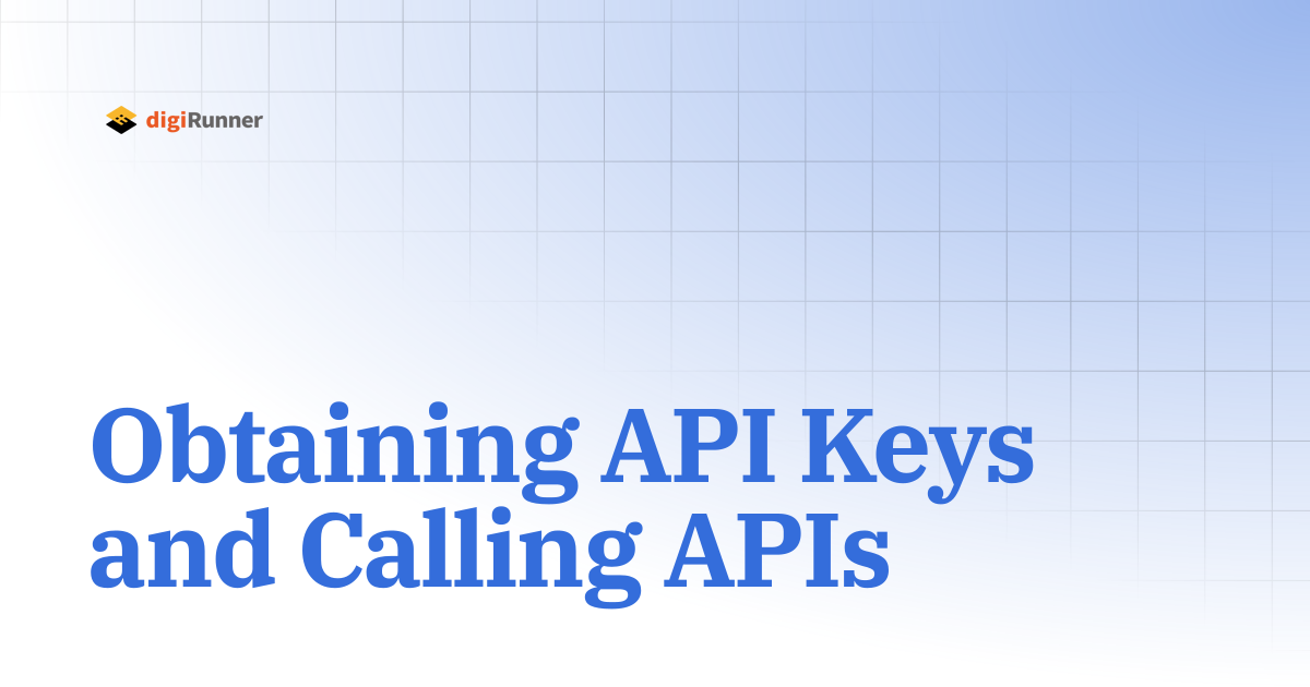 Obtaining API Keys and Calling APIs | digiRunner Open Source 4.2 ...
